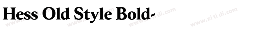 Hess Old Style Bold字体转换 Hess Old Style Bold字体转换